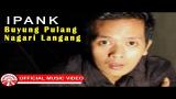 Video Ipank - Buyung Pulang Nagari Langang [Official Music Video HD] Terbaik di zLagu.Net