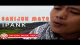 Download Ipank - Sakijok Mato [Official Music Video HD] Video Terbaru - zLagu.Net
