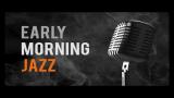 Video Musik Early Morning Jazz Mood - zLagu.Net