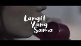 Video Lagu Nadya Fatira ft Kyriz Boogieman - Langit Yang Sama (Official Music Video) Terbaru di zLagu.Net