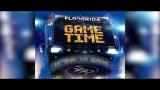 Lagu Video Flo Rida - Game Time ft. Sage The Gemini Gratis di zLagu.Net
