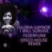 Download mp3 lagu Gloria Gaynor - I Will Survive ( FederFunk Disco House 2017 Remix ) ** Free Download (click buy)** online - zLagu.Net