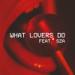 Maroon 5 - What Lovers Do ft. SZA Music Mp3