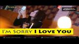 Download Video VIA VALLEN - I'M SORRY [OFFICIAL MUSIC VIDEO] Gratis - zLagu.Net