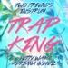 Download lagu Two Friends & INSTRUM - Trap King (Fetty Wap Ft. Adriana Gomez Cover) terbaru
