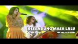 Lagu Video Nella Kharisma - Kesandung Masa Lalu (Official Music Video) 2021