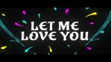 Video Music DJ Snake ft. Justin Bieber - Let Me Love You [Lyric Video] Terbaru di zLagu.Net