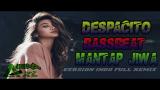 Download Lagu DJ DESPACITO FULL BASSBEAT | MANTAP JIWA 2018 Music