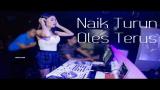 Download Lagu DJ Naik Turun Oles Terus ☆ DJ 2018 ☆ Funky Reggae Remix Music