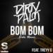 Lagu terbaru D!RTY PALM - Bom Bom (Erba Remix) [Safari Music] mp3 Gratis