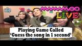 Download video Lagu [MAMAMOO Live] They're Getting Crazy to Guess the Song in 1 sec 20170225 Musik