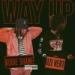 Download lagu Way Up Feat Lil Uzi Vert [prod. by Matty P & KMajor] mp3 Gratis