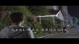 Video Lagu ARMADA - ASAL KAU BAHAGIA (UN-OFFICIAL MUSIC VIDEO) WHO ARE YOU SCHOOL MOVIE Music baru di zLagu.Net