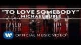 Video Musik Michael Bublé - To Love Somebody [Official Music Video] - zLagu.Net