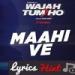 Download lagu mp3 Maahi Ve - Wajah Tum Ho - Neha Kakkar