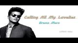 Video Lagu Music Calling All My Lovelies (Lyrics Video) - Bruno Mars Gratis