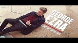 Lagu Video George Ezra - Coat Of Armour [Official Audio] Terbaik