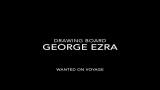 Video Music George Ezra - Drawing Board Terbaik
