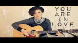 Video Lagu You Are In Love - Taylor Swift Cover Music Terbaru