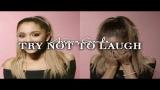 Video Lagu Music TRY NOT TO LAUGH WITH ARIANA GRANDE! Terbaru