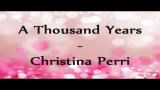 Download Vidio Lagu A Thousand Years - Christina Perri Lyrics Video ♥ Musik