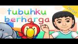 Video Lagu Lagu Anak Indonesia | Tubuhku Berharga Music Terbaru - zLagu.Net