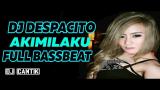 Video Lagu DJ DESPACITO X AKIMILAKU | BASSBEAT MANTAP JIWA Music Terbaru