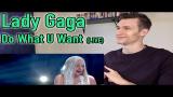Download Video Lagu Lady Gaga - Do What U Want (LIVE) | Reaction Gratis