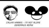 Download Lagu Calvin Harris I'm Not Alone DEADMAU5 REMIX Music - zLagu.Net