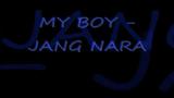 Video Lagu Music MY BOY ; JANG NARA ' LYRiCS Gratis