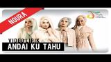 Download Video Lagu Noura - Andai Ku Tahu | Official Video Lirik Terbaik