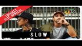 Video Lagu Music Young Lex feat. Gamaliél - Slow | Official Video Clip Terbaik - zLagu.Net