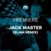 Download lagu gratis Premiere: Jack Master 'Bang The Box' (Slam Remix) mp3