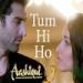 Download lagu gratis Tum Hi Ho (Aashiqui 2) - Arjit Singh mp3 di zLagu.Net