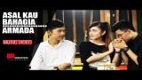 Video Musik Armada - Asal Kau Bahagia (REMAKE VIDEO CLIPS) | 8ProductionFilms