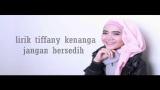 Video Music Tiffany Kenanga - Jangan Bersedih Lirik(HD QUALITY) Gratis