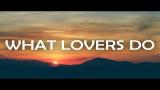 Video Lagu Maroon 5 - What Lovers Do (Lyrics / Lyric Video) feat. SZA Music baru
