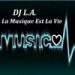 Download mp3 gratis DJ L.A.- La Musique Est La Vie