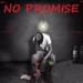Download lagu terbaru No Promise 1