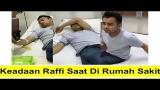 Video Lagu Kondisi Tubuh Menurun, Raffi Ahmad Di Larikan Ke Rumah Sakit [GWS PEPSYE] Gratis