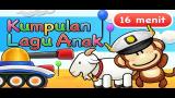Download Video Lagu Anak Indonesia 16 Menit Gratis - zLagu.Net