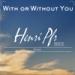 Download lagu U2 - With Or Without You (Henri Pfr & Kiso Remix) [FREE DOWNLOAD] mp3 baru