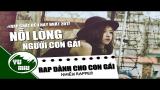 Video Lagu Music Rap Chất Đễu Dành Cho Con Gái Hay Nhất 2017 | Là Con Gái Nên Nỗi Đau Em Luôn Gánh Chịu | Loren You Terbaik di zLagu.Net