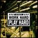 Free Download lagu Work Hard Play Hard terbaik