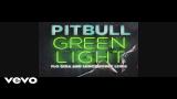 Video Musik Pitbull - Greenlight (Lyric Video) ft. Flo Rida, LunchMoney Lewis Terbaru