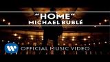 Music Video Michael Bublé - Home [Official Music Video] Terbaik