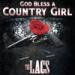 Download mp3 lagu The Lacs - God Bless a Country Girl Prod: Phivestarr DJ KO gratis