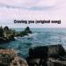 Download mp3 lagu Craving You (original) terbaik