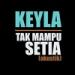 Download mp3 Tak Mampu Setia - Keyla | Akustik Live Cover gratis