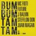 Download lagu mp3 MC Fioti Ft. Future, J Balvin, Stefflon Don & Juan Magán - Bum Bum Tam Tam terbaru